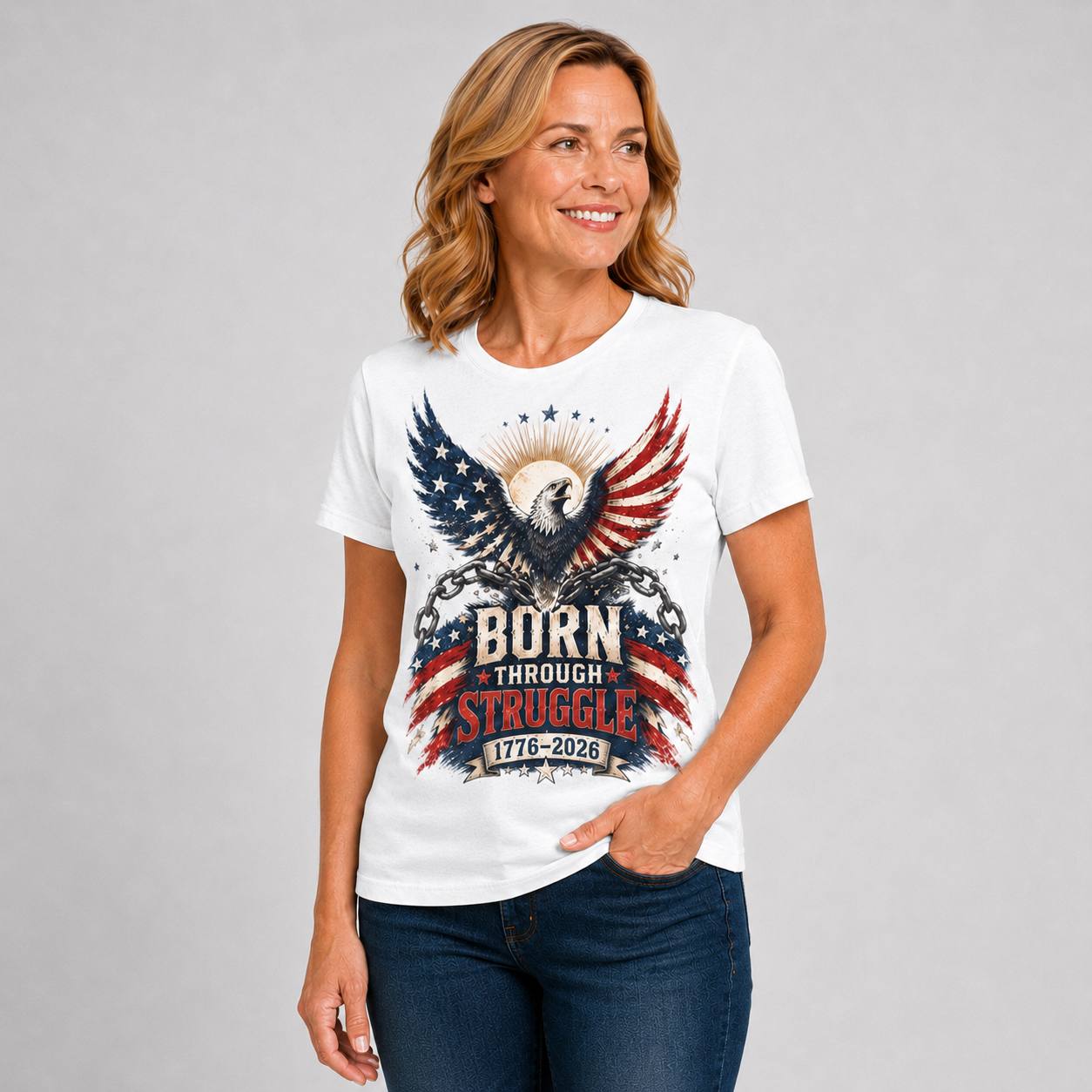 Born Through Struggle — America 250 Tee, front view